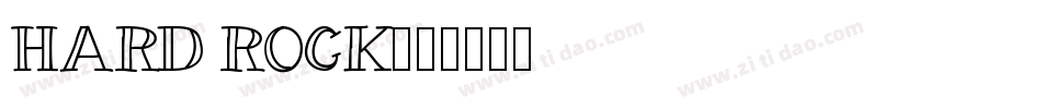 HARD ROCK字体转换